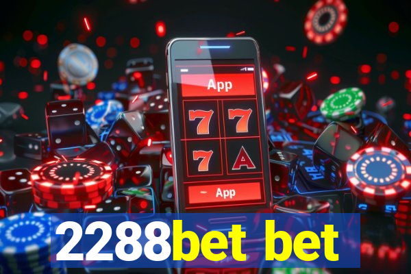 2288bet bet